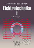 Elektrotechnika I - Antonín Blahovec, Informatorium, 2016
