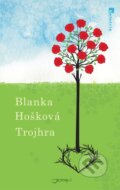 Trojhra - Blanka Hošková, 2017