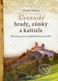 Slovenské hrady, zámky a kaštiele - Monika Srnková, Foni book, 2016
