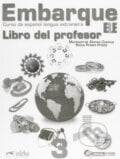 Embarque 3 - Libro del profesor - Rocio Prieto Prieto, Monserrat Alonso Cuenca, Edelsa, 2014