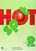 Kniha: Hot Spot 2 - Activity Book (Katherine Stannet a kolektiv). MacMillan, 2009