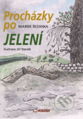 Kniha: Procházky po Jelení (Marek Řezanka). Monument, 2016