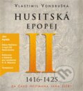 Husitská epopej II. - Vlastimil Vondruška, 2016