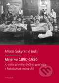 Minerva 1890-1936 - Milada Sekyrková, Univerzita Karlova v Praze, 2016