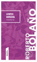 Lumpen románik - Roberto Bola&amp;#241;o, 2016