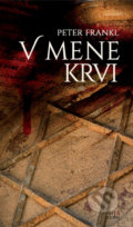 V mene krvi - Peter Frankl, Artis Omnis, 2016