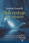 E-kniha: Boh cestuje vždy inkognito (Laurent Gounelle). Citadella, 2015