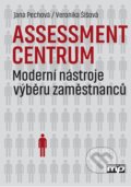 Assessment centrum - Jana Pechová, Veronika Šíšová, Management Press, 2016