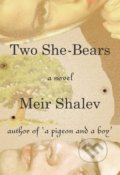 Two She-Bears - Meir Shalev, 2016