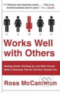 Works Well with Others - Ross McCammon, Dutton, 2016