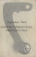 Kniha: Logicko-sémantická propedeutika (Ernst Tugendhat)
