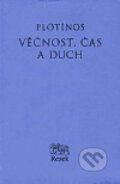 Kniha: Věčnost, čas a duch (Plótínos). Rezek, 1999