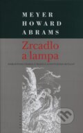 Kniha: Zrcadlo a lampa (Meyer Howard Abrams). Triáda, 2002