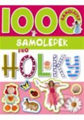 Kniha: 1000 samolepek pro holky (Svojtka&Co.). Svojtka&Co., 2017