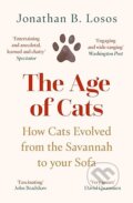 The Age of Cats - Jonathan B. Losos, William Collins, 2024