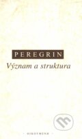 Kniha: Význam a struktura (Jaroslav Peregrin). OIKOYMENH, 2000