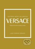 Kniha: Versace: Príbeh ikonickej módnej značky (Laia Graves Farran). Ikar, 2024