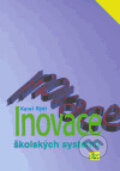 Kniha: Inovace školských systémů (Karel Rýdl). ISV, 2005
