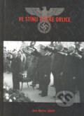 Kniha: Ve stínu říšské orlice (Jan Boris Uhlíř). Aleš Skřivan, 2002