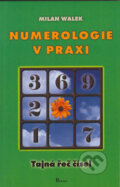 Numerologie v praxi - Milan Walek, Poznání, 2002