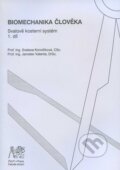 Kniha: Biomechanika člověka (Svatava Konvičková). CVUT Praha, 2006