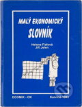 Kniha: Malý ekonomický slovník (Helena Fialová). , 1993