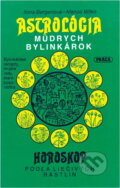 Kniha: Astrológia múdrych bylinkárok : horoskop podľá liečivých rastlín (Ilona Bergen a Mano? Witko). , 1991