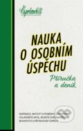 Kniha: Nauka o osobním úspěchu - Příručka a deník (Napoleon Hill)