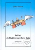 Kniha: Pohled do hlubin úředníkovy duše (Václav Petříček). Corona, 2005