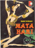 Kniha: Mata Hari (Rudolf Ströbinger). , 1991
