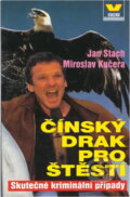 Kniha: Čínský drak pro štěstí (Jan Stach a Miroslav Kučera). Víkend, 1998