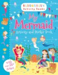 Kniha: My Mermaid Activity and Sticker Book (Bloomsbury). Bloomsbury, 2014