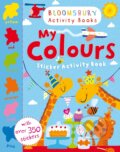 Kniha: My Colours Sticker Activity Book (Bloomsbury). Bloomsbury, 2014