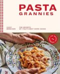 Pasta Grannies: The Official Cookbook - Vicky Bennison, Hardie Grant, 2019