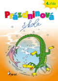 Kniha: Prázdninová škola 4. třída (Petr Šulc). Pierot, 2011