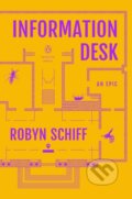 Kniha: Information Desk: An Epic (Robyn Schiff). Plume, 2023