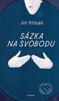 Sázka na svobodu - Jiří Přibáň, Karolinum, 2024