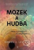 Kniha: Mozek a hudba (Daniel J. Levitin), 2024