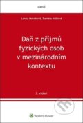 Daň z příjmů fyzických osob v mezinárodním kontextu - Daniela Králová, Lenka Nováková, Wolters Kluwer, 2024