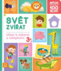Kniha: Mých prvních 100 slov Svět zvířat (Agnieszka Bator). Aksjomat, 2024
