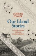 Kniha: Our Island Stories (Corinne Fowler). Allen Lane, 2024