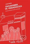 Dvojdomek ve Vrahovicích: Celkově zataženo - Luboš Balák, Divadlo Komediograf, 2024