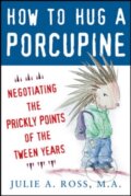 Kniha: How To Hug A Porcupine (Julie Ross). McGraw-Hill, 2008