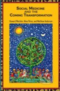 Kniha: Social Medicine & The Coming Transformat (Alina Perez, Howard Waitzkin a Matt Anderson). Routledge, 2020