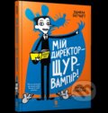 Kniha: Miy dyrektor — shchur-vampir! (Pamela Butchart). Artbooks, 2022
