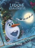 Kniha: Ledové království: Před štědrým večerem (Egmont ČR). Egmont ČR, 2016