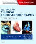 Textbook of Clinical Echocardiography - Catherine M. Otto, Elsevier Science, 2013