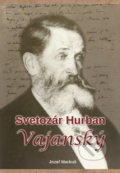 Svetozár Hurban Vajanský - Jozef Markuš, 2016