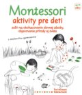 Montessori - Aktivity pre deti, Svojtka&Co., 2016