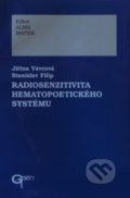 Radiosenzitivita hematopoetického systému - Jiřina Vávrová, Galén, 2002